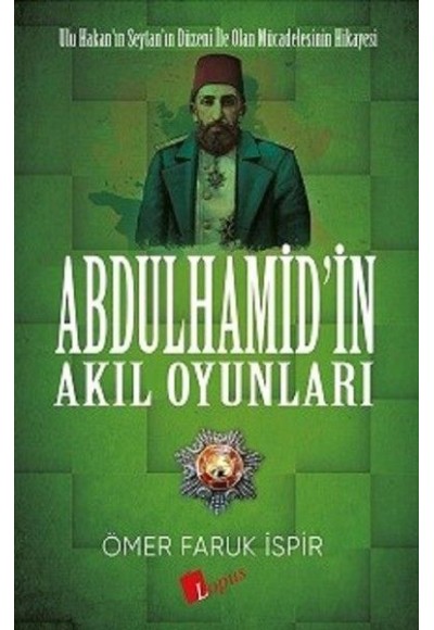 Abdulhamid'in Akıl Oyunları