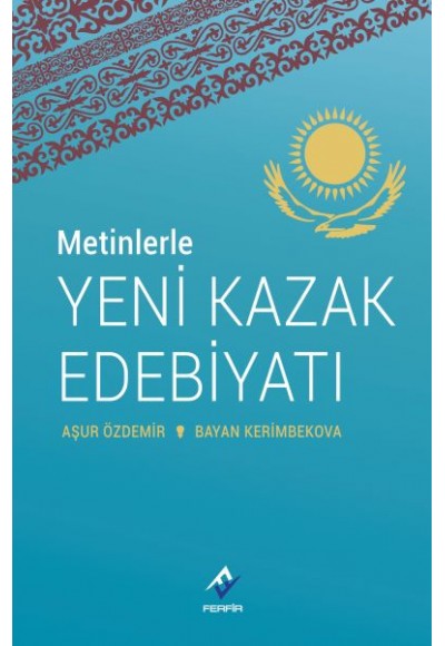 Metinlerle Yeni Kazak Edebiyatı