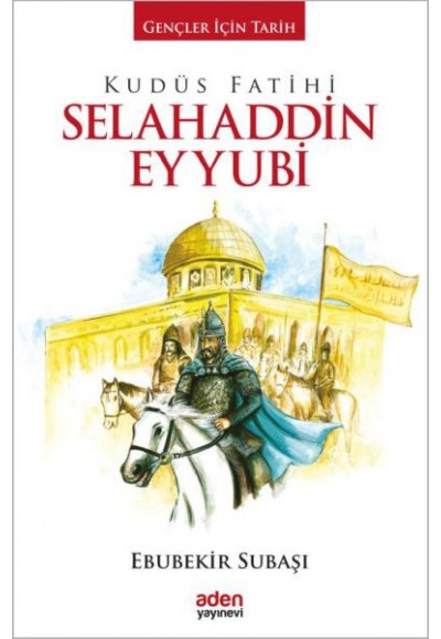 Gençler İçin Tarih - Kudüs Fatihi Selahaddin Eyyubi