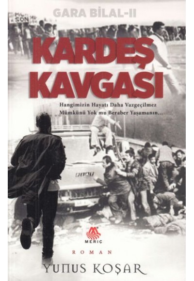 Gara Bilal II -Kardeş Kavgası