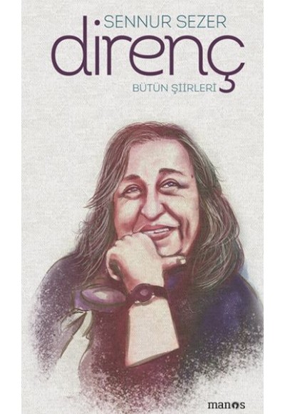 Direnç - Bütün Şiirleri - Ciltsiz