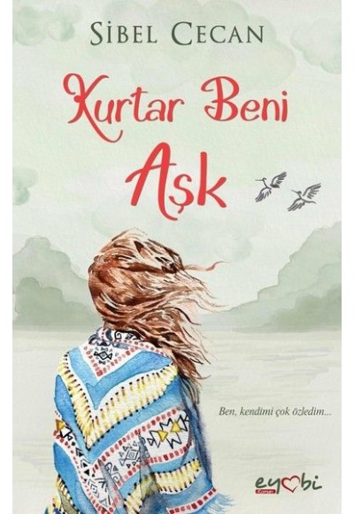 Kurtar Beni Aşk