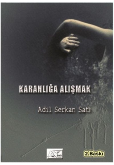 Karanlığa Alışmak
