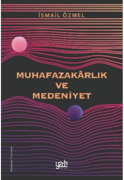 Muhafazakarlık ve Medeniyet