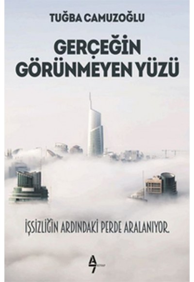 Gerçeğin Görünmeyen Yüzü