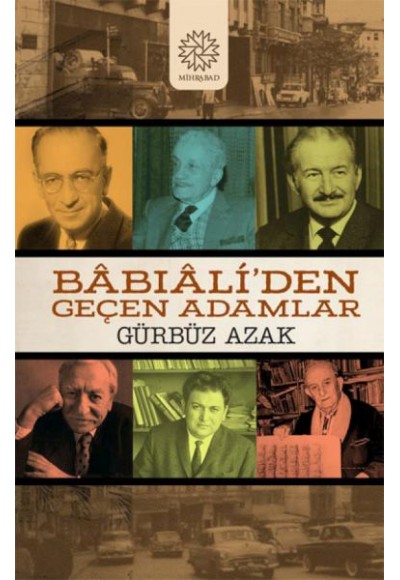 Babıali’den Geçen Adamlar