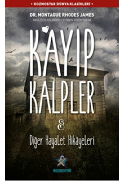 Kayıp Kalpler & Diğer Hayalet Hikâyeleri