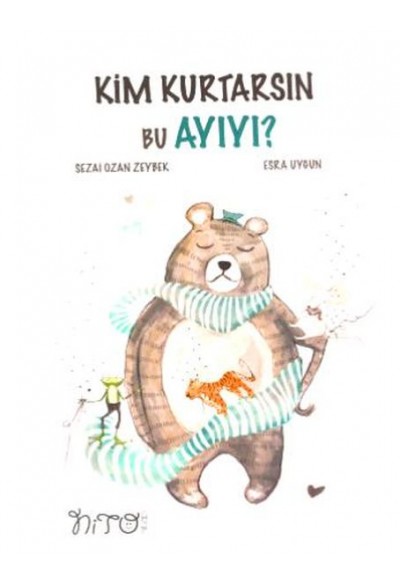 Kim Kurtarsın Bu Ayıyı