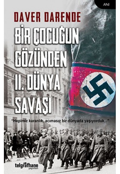 Bir Çocuğun Gözünden II. Dünya Savaşı