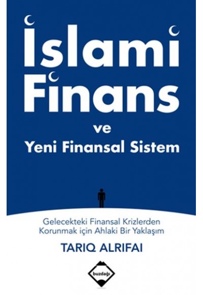 İslami Finans ve Yeni Finansal Sistem