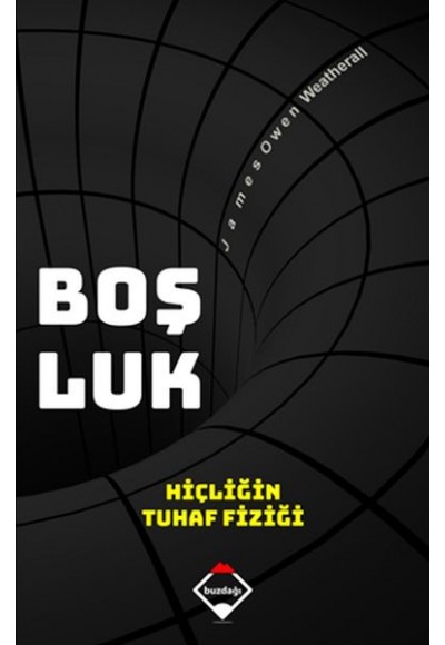 Boşluk: Hiçliğin Tuhaf Fiziği