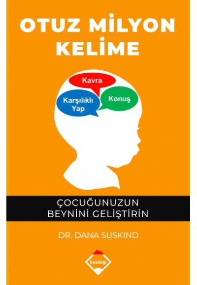 Otuz Milyon Kelime - Çocuğunuzun Beynini Geliştirin