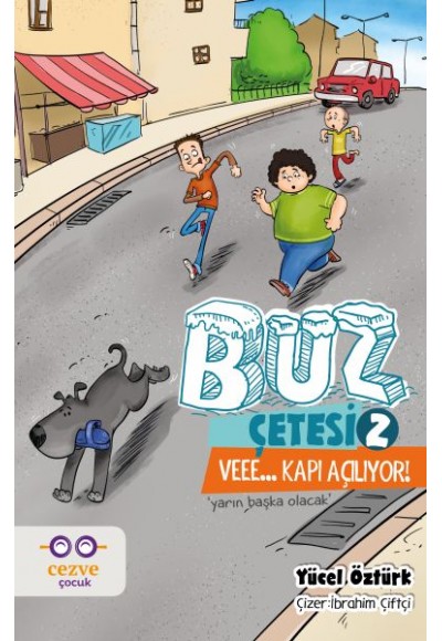 Buz Çetesi 2 - Veee - Kapı Açılıyor!