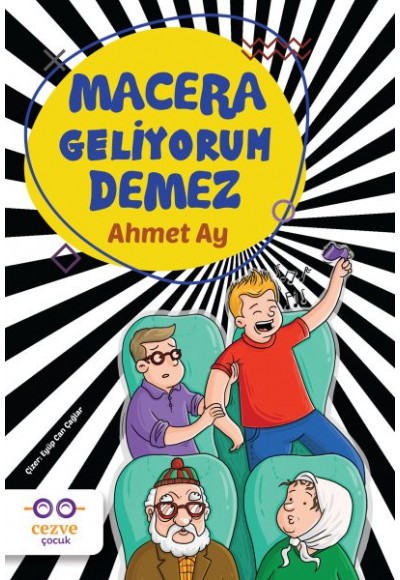 Macera Geliyorum Demez