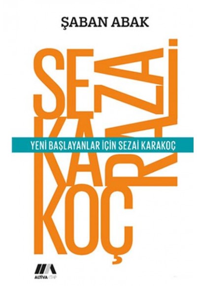 Yeni Başlayanlar İçin Sezai Karakoç