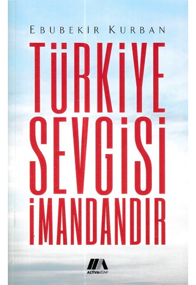 Türkiye Sevgisi İmandandır