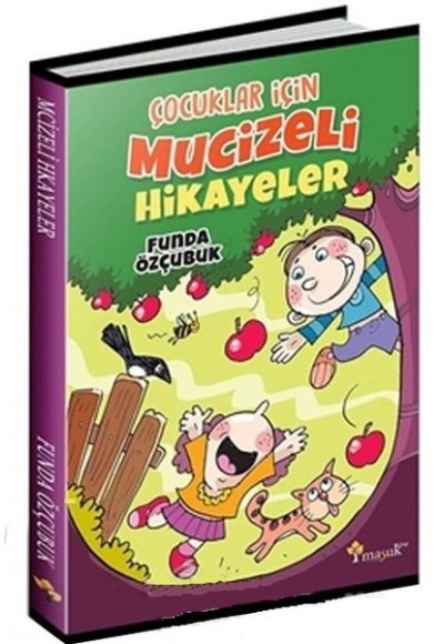 Çocuklar İçin Mucizeli Hikayeler