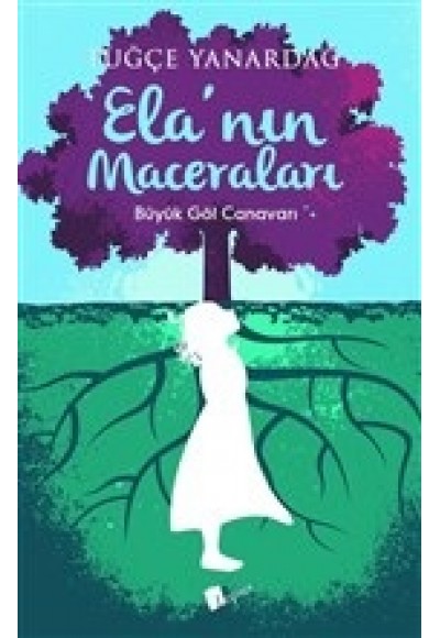 Ela'nın Maceraları