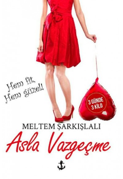 Asla Vazgeçme