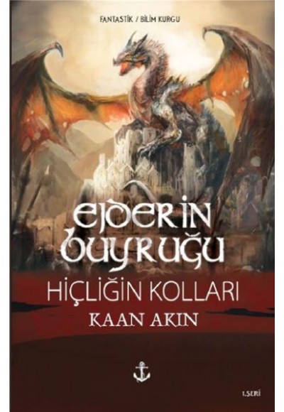 Ejderin Buyruğu 1. Seri - Hiçliğin Kolları