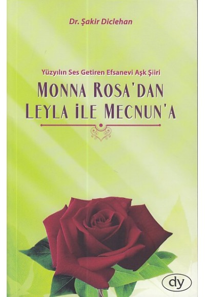 Monna Rosa'dan Leyla ile Mecnun'a