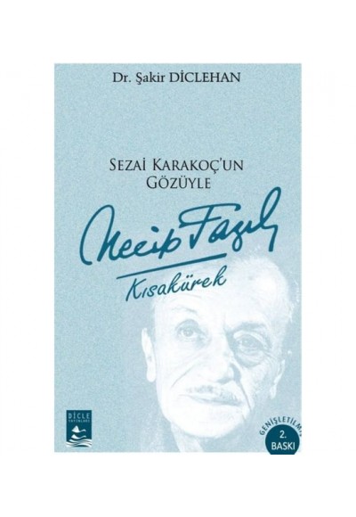 Sezai Karakoç’un Gözüyle Necip Fazıl Kısakürek