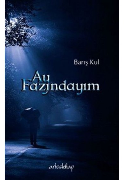 Ay Fazındayım