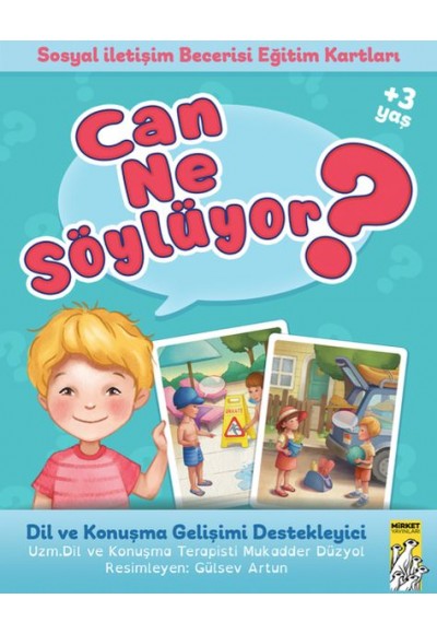 Can Ne Söylüyor ?