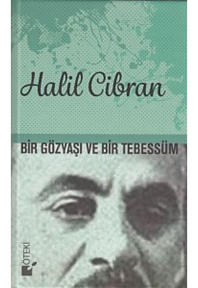 Bir Gözyaşı ve Bir Tebessüm (Ciltli)
