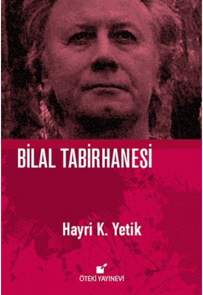 Bilal Tabirhanesi (Ciltli)