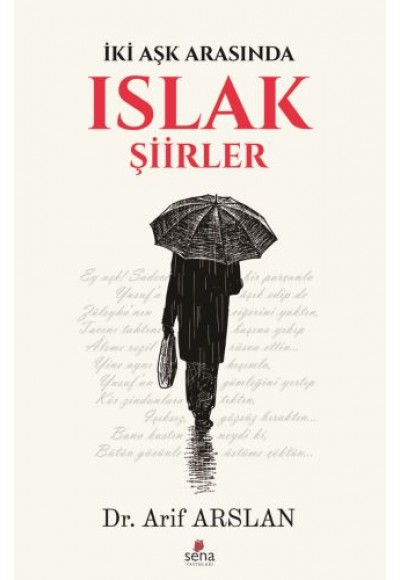 İki Aşk Arasında Islak Şiirler