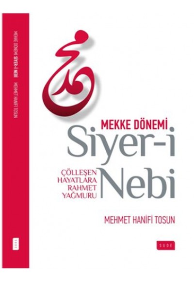 Siyer-i Nebi (Mekke Dönemi)