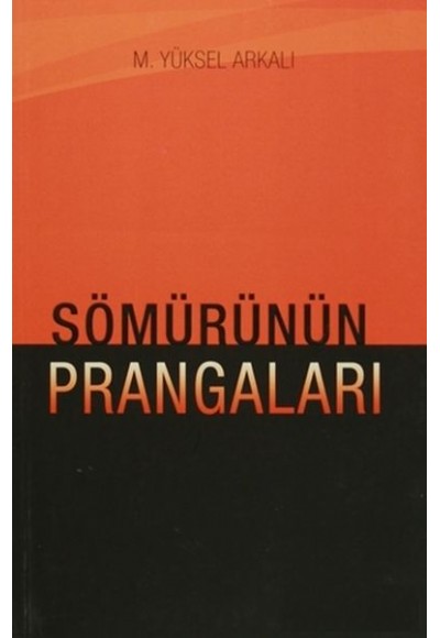 Sömürünün Prangaları