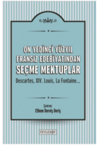 On Yedinci Yüzyıl Fransız Edebiyatından Seçme Mektuplar