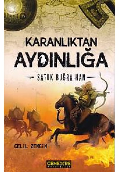 Karanlıktan Aydınlığa - Satuk Buğra Han