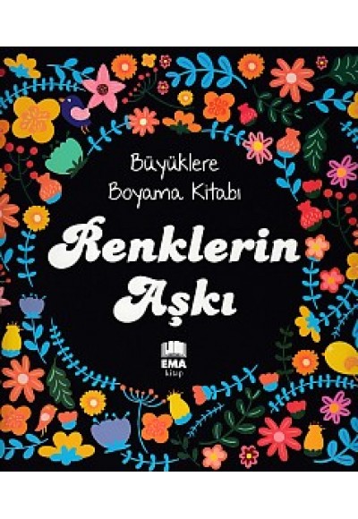 Büyüklere Boyama Kitabı Renklerin Aşkı