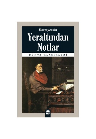 Dünya Klasikleri - Yeraltından Notlar