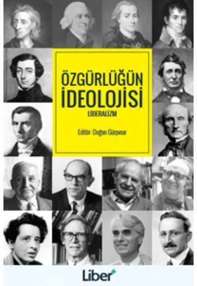 Özgürlüğün İdeolojisi  Liberalizm
