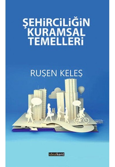 Şehirciliğin Kuramsal Temelleri