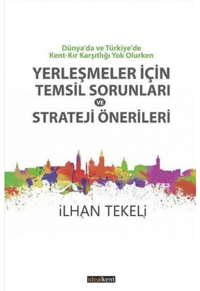 Yerleşmeler İçin Temsil Sorunları ve Strateji Önerileri