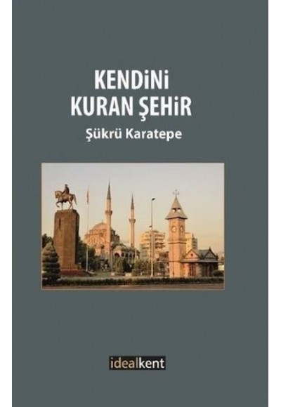 Kendini Kuran Şehir