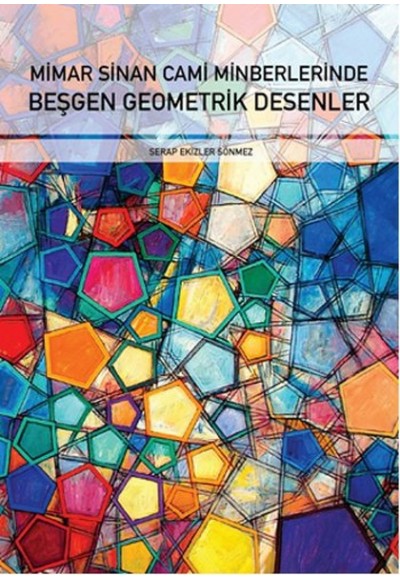 Mimar Sinan Cami Minberlerinde  Beşgen Geometrik Desenler