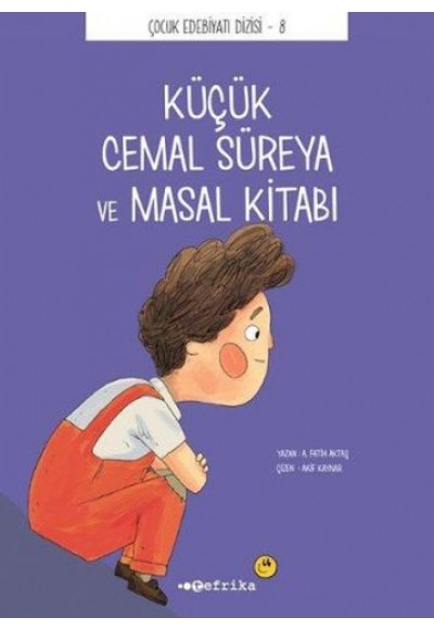 Çocuk Edebiyatı Dizisi 8 - Küçük Cemal Süreya ve Masal Kitabı