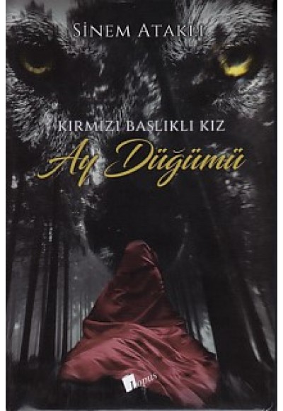 Kırmızı Başlıklı Kız - Ay Düğümü (Ciltli)