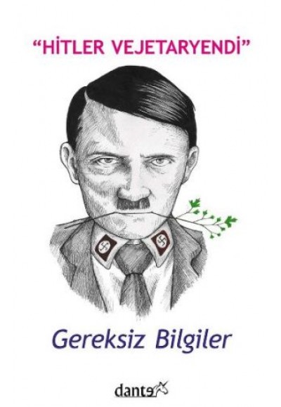 Hitler Vejetaryendi Gereksiz Bilgiler