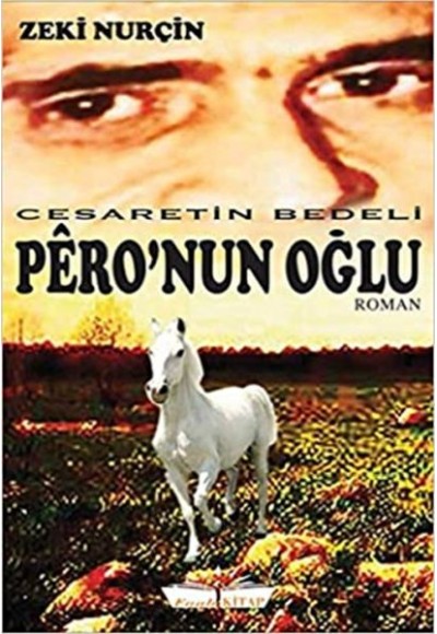 Peronun Oğlu - Cesaretin Bedeli