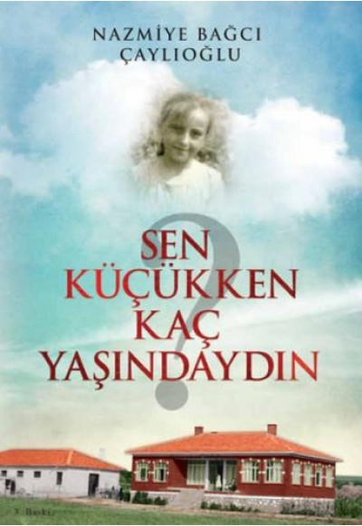 Sen Küçükken Kaç Yaşındaydın