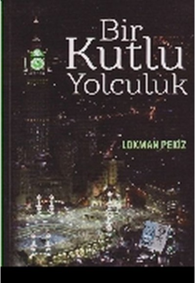 Bir Kutlu Yolculuk