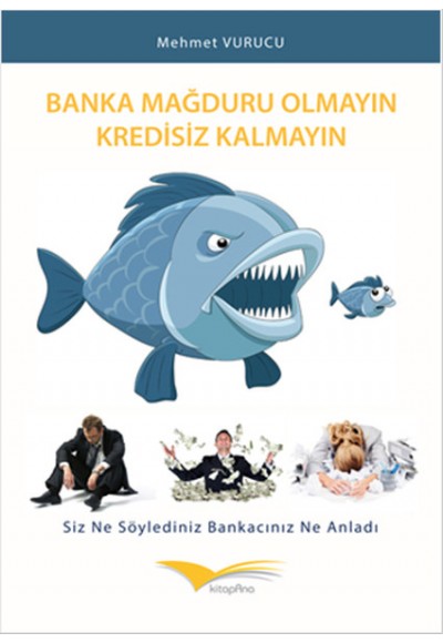 Banka Mağduru Olmayın Kredisiz Kalmayın