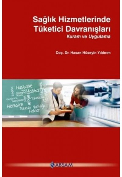 Sağlık Hizmetlerinde Tüketici Davranışları